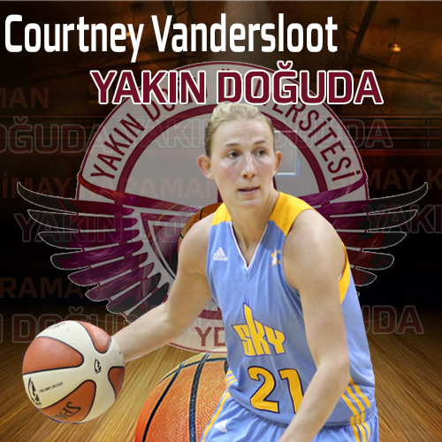 Yakın Doğu Üniversitesi Courtney VANDERSLOOT ile Yola Devam Ediyor